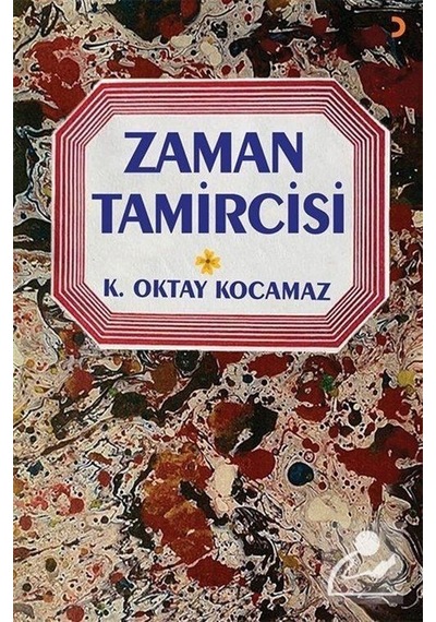 Zaman Tamircisi - K. Oktay Kocamaz - Cinius