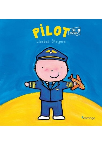 Pilot Ne Yapar? - Liesbet Slegers - Domingo Yayınevi