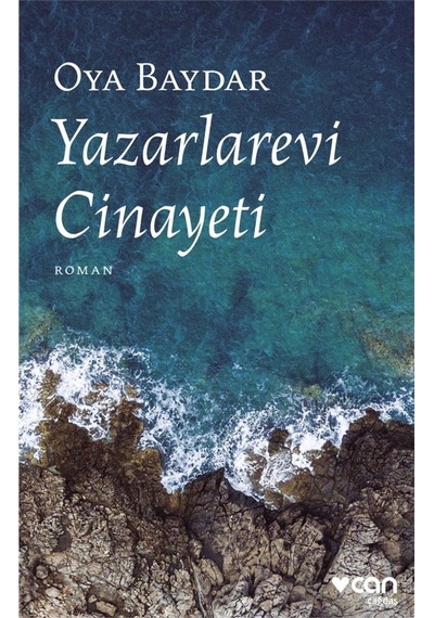 Yazarlarevi Cinayeti - Oya Baydar - Can Yayınları