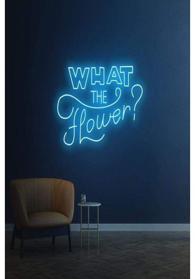 What The Flower Yazılı Neon Tabela Turkuaz