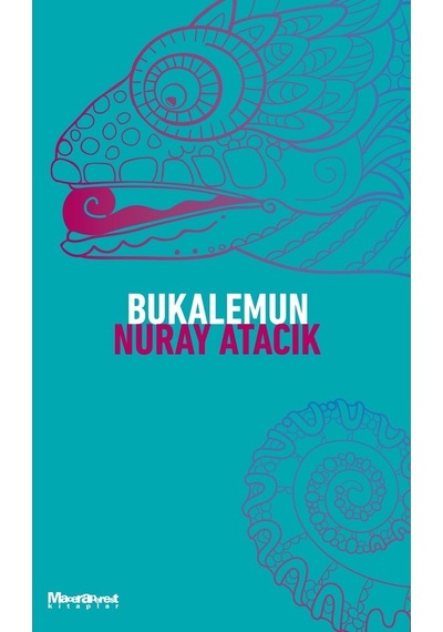 Bukalemun - Nuray Atacık - Maceraperest Kitaplar