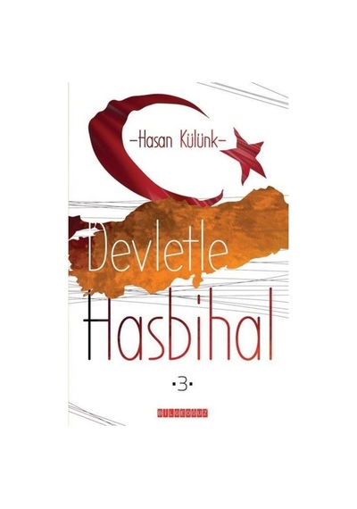 Devlette Hasbihal 3 - Hasan Külünk - Bilgeoğuz Yayınları