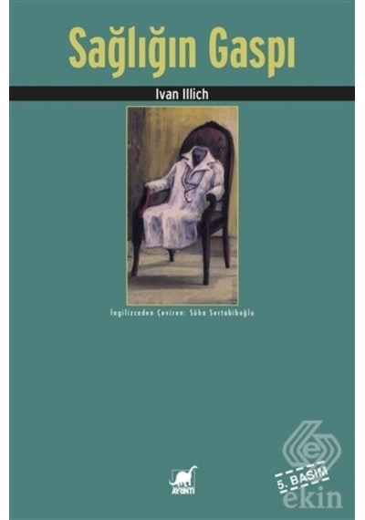 Sağlığın Gaspı/Ivan Illich