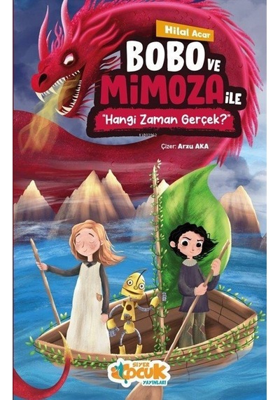 Bobo Ve Mimoza İle Hangi Zaman Gerçek / Hilal Acar