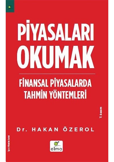 Piyasaları Okumak - Finansal  Piyasalarda Tahmin Yöntemleri