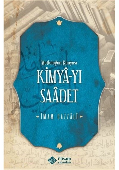 Kimyayı Saadet (Mutluluğun Kimyası) (Karton Kapak) / İmam Gazali