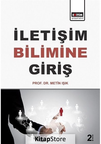 Iletişim Bilimine Giriş / Prof. Dr. Metin Işık