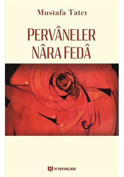 Pervaneler Nara Feda / Mustafa Tatcı