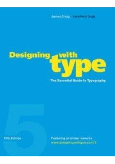 Designing With Type. 5th Edition N11.316