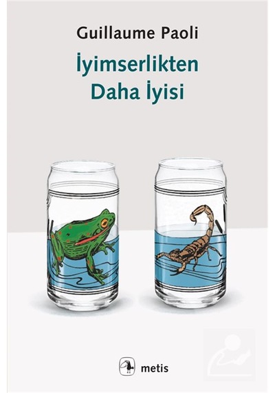 İyimserlikten Daha İyisi / Guillaume Paoli