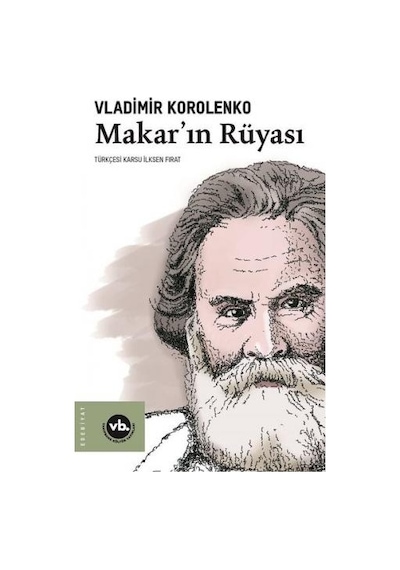 Makarın Rüyası - Vladimir Korolenko - VakıfBank Kültür Yayınları