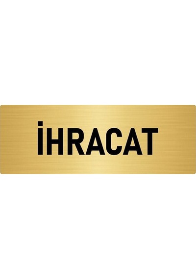 Metal Yönlendirme Levhası, Departman Kapı Isimliği Ihracat 5x20 Cm Altın Renk