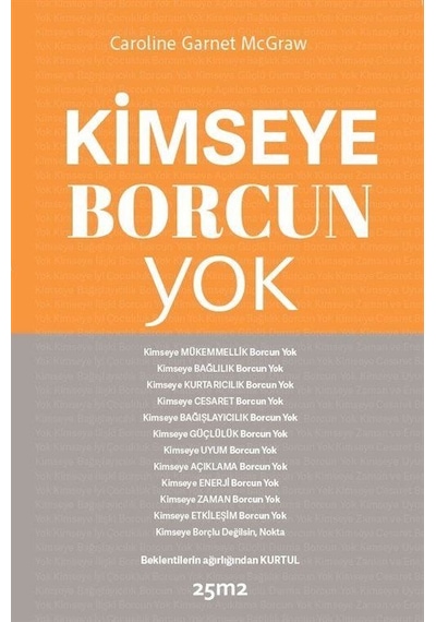 Kimseye Borcun Yok / Caroline Garnet Mcgraw