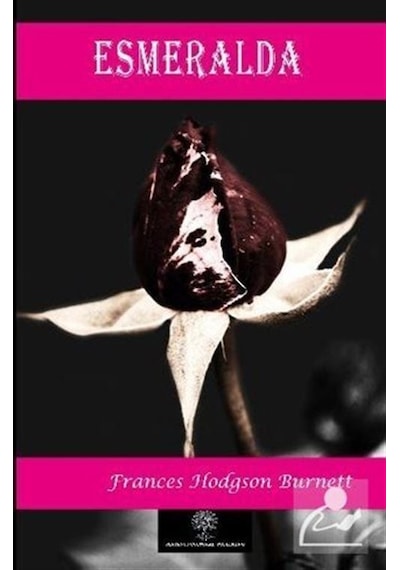 Esmeralda - Frances Hodgson Burnett - Platanus Publishing
