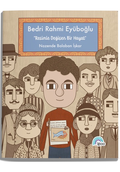 Bedri Rahmi Eyüboğlu "resimle Değişen Bir Hayat"