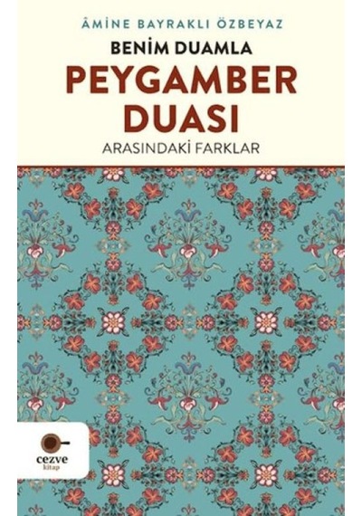 Benim Duamla Peygamber Duası Arasındaki Farklar - Bıso-772847
