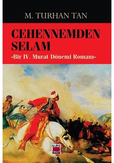 Cehennemden Selam -bir Iv. Murat Dönemi Romanı