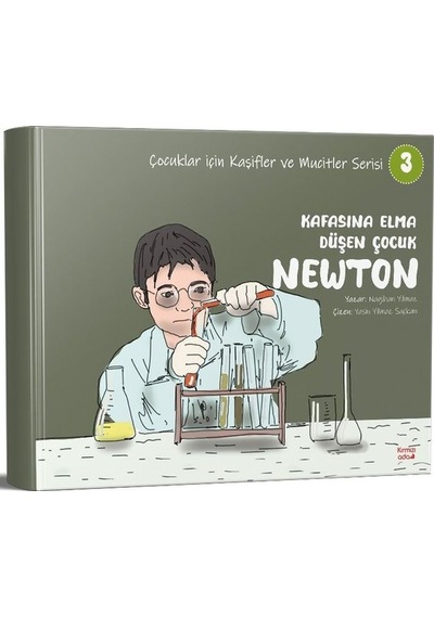 Kafasına Elma Düşen Çocuk Newton - Çocuklar İçin Kaşifler ve Mucitler Serisi 3 - Nagihan Yılmaz - Kırmızı Ada Yayınları