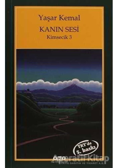 Kanın Sesi-Kimsecik 3 - Yaşar Kemal - Yapı Kredi Yayınları