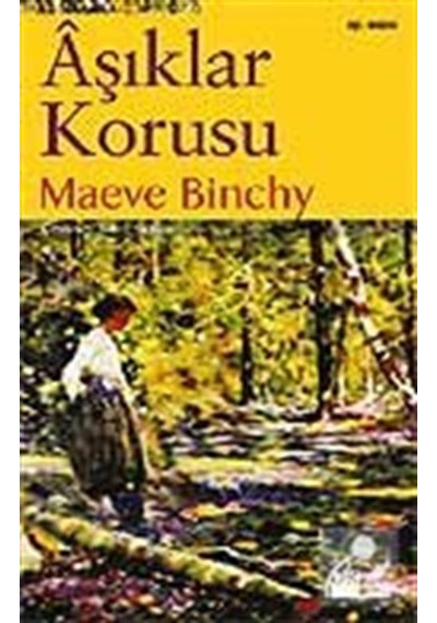 Aşıklar Korusu - Maeve Binchy - Doğan Kitap