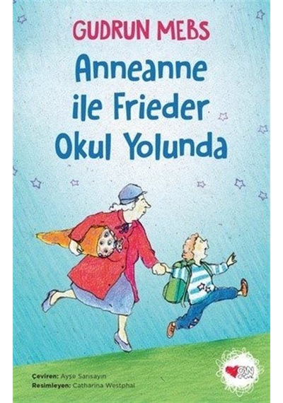 Anneanne ile Frieder Okul Yolunda - Gudrun Mebs - Can Çocuk Yayınları