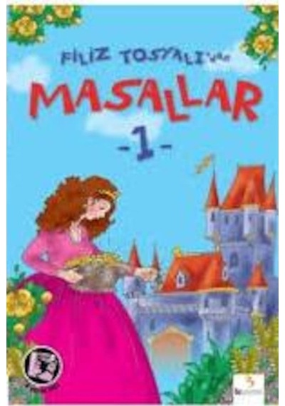 Filiz Tosyalı'Dan| Masallar-1
