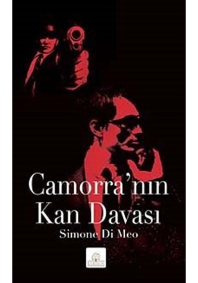 Camorra'nın Kan Davası - Simone Di Meo - Kyrhos Yayınları