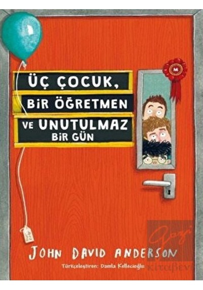Tudem Yayınları - Üç Çocuk, Bir Öğretmen ve Unutulmaz Bir Gün