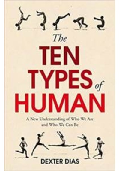 The Ten Types Of Human: Who We Are And Who We Can Be 9780099592549