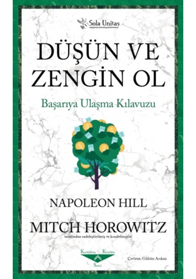 Düşün ve Zengin Ol - Başarıya Ulaşma Kılavuzu - Mitch Horowitz -  Napoleon Hill - Sola Unitas