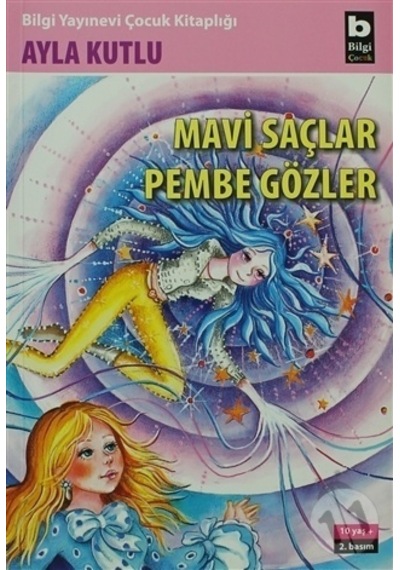 Bilgi Yayınları Mavi Saçlar Pembe Gözler