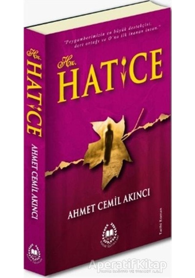 Hz.Hatice  - Ahmet Cemil Akıncı  - Bahar Yayınları