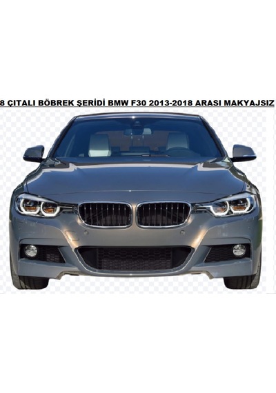 Bmw F30 2013-2018 Makyajsız Kasa Böbrek Şeridi 3 Renk 8 Rods