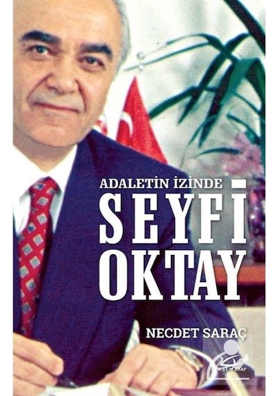 Adaletin Izinde Seyfi Oktay / Necdet Saraç 9786057760265