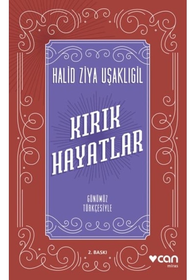 Kırık Hayatlar - Günümüz Türkçesiyle - Halid Ziya Uşaklıgil - Can Yayınları
