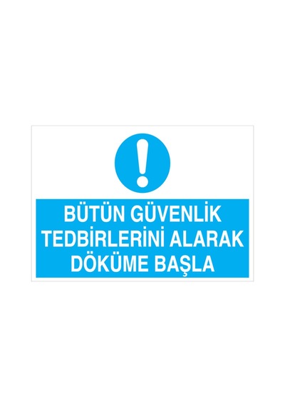 Bütün Güvenlik Tedbirlerini... Uyarı Tabelası - 70x100 Alüminyum Kompozit Panel - Ohd1