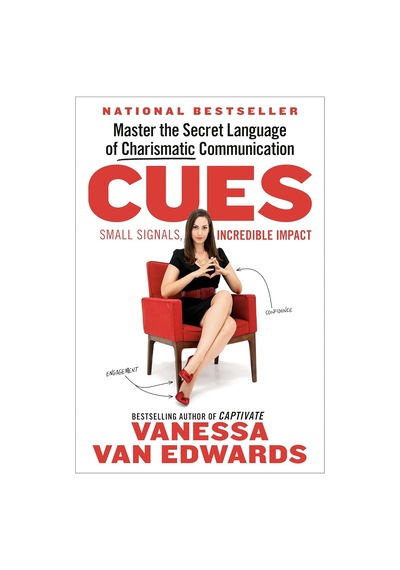 Cues: Master The Secret Language Of Charismatic Communication