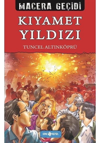 Kıyamet Yıldızı - Macera Geçidi 22 - Tuncel Altınköprü - Genç Hayat