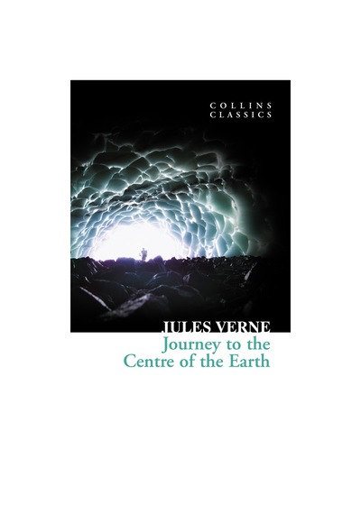 Journey to the Centre of the Earth - Jules Verne - Harper Collins UK
