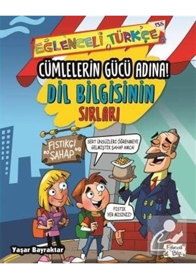 Cümlelerin Gücü Adına / Dil Bilgisinin Sırları / Yaşar Bayraktar