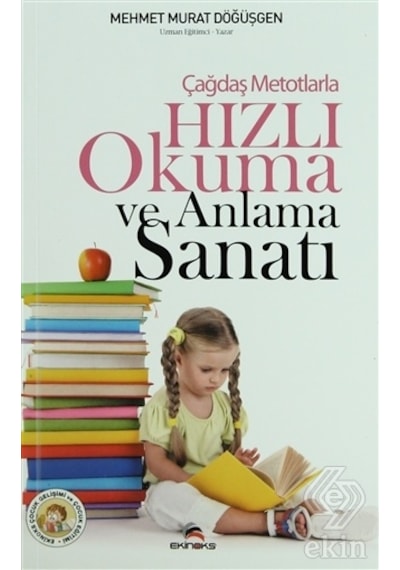 Çağdaş Metotlarla Hızlı Okuma ve Anlama Sanatı - Mehmet Murat Döğüşgen - Ekinoks