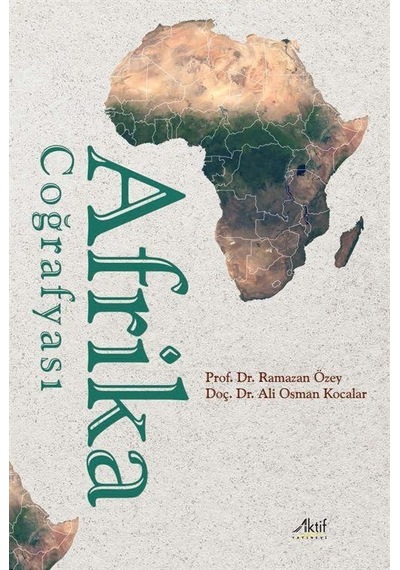 Afrika Coğrafyası / Prof. Dr. Ramazan Özey
