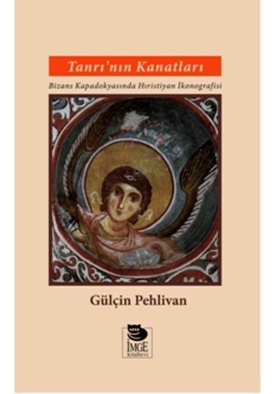 Tanrı'nın Kanatları - Gülçin Pehlivan - İmge Kitabevi