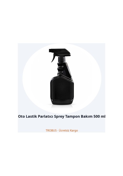 Trobus Oto Lastik Parlatıcı Sprey Tampon Bakım 500 Ml