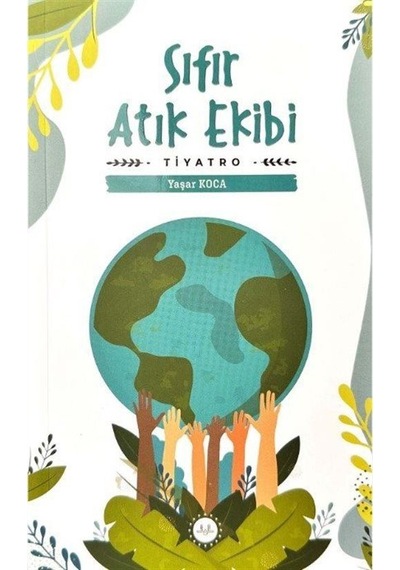 Sıfır Atık Ekibi / Yaşar Koca