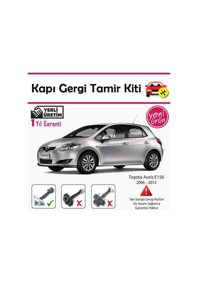Barrer Toyota Auris E150 Kapı Gergi (Limitör) Tamir Kiti 2006 - 2012