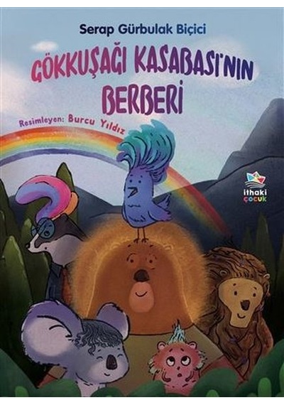 Gökkuşağı Kasabasının Berberi - Serap Gürbulak Biçici - İthaki Çocuk