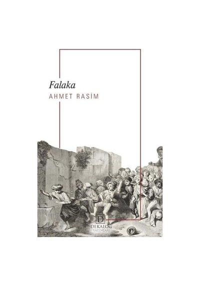 Falaka - Ahmet Rasim - Dekalog Yayınları