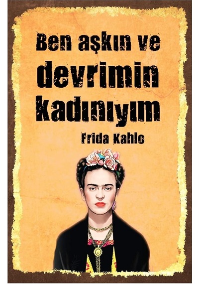 Aşkın Ve Devrimin Kadınıyım Retro Ahşap Mdf Tablo
