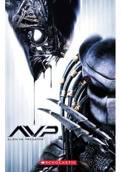 Scholastic Elt Readers Level 2: Avp: Alien Vs.Predator